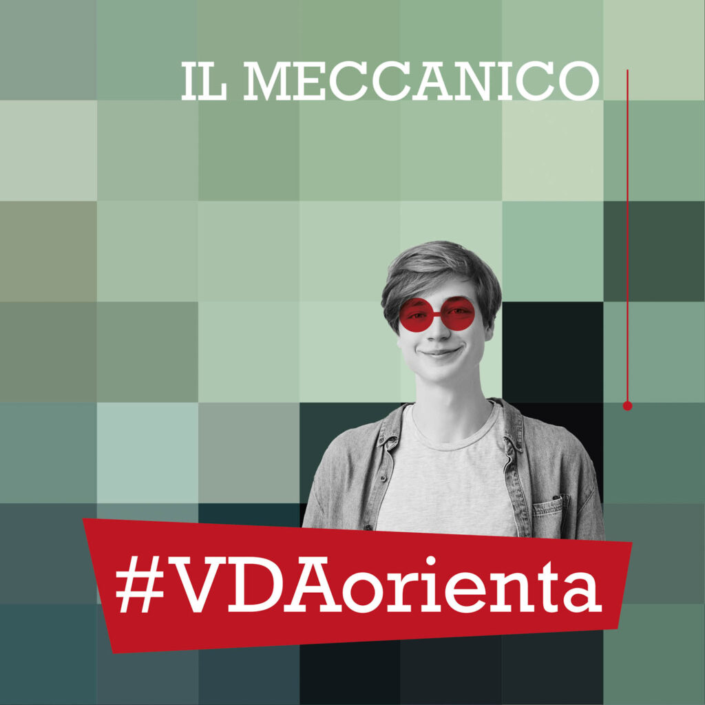 #VDAorienta - Il meccanico